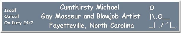Cumthirsty Michael - Bareback Blowjob Escort in North Carolina