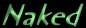 Naked
