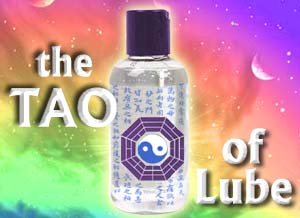The TAO of Lube