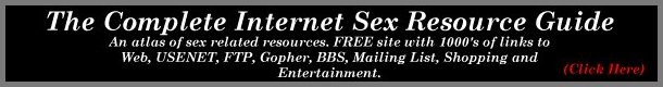 The Complete Internet Sex Resource Guide Banner