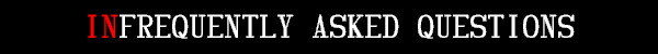 inFrequently Asked Questions answered, only 25 cents apiece.