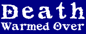 Death Warmed Over
