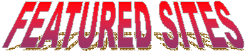 FEATURED SITES